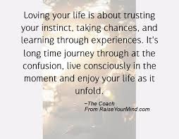 Journey is defined as a long and often difficult process of personal change and development; Quotes On Taking Time To Enjoy Life 30 Best Happy Quotes Quotes To Make You Happy Dogtrainingobedienceschool Com