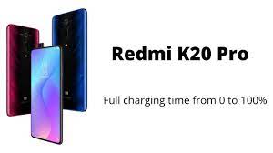 Redmi K20 Pro Full Charging Time From 0 To 100 Galaxy Phone Samsung Galaxy Phone Latest Tech
