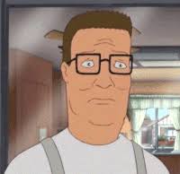 Hank Hill Gifs Get The Best Gif On Giphy The water flowers of cerulean city: hank hill gifs get the best gif on giphy