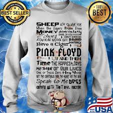 Check spelling or type a new query. Sheep When The Tigers Broke Free Money Somefortarly Pink Floyd Band Flowers Shirt Hoodie Sweater Long Sleeve And Tank Top