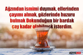 Bu çay sözlerini okurken büyük keyif alacaksınız. Cay Ile Ilgili Soylenmis Guzel Sozler Hediyemen Blog