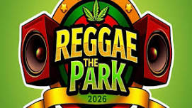 Reggae in the park 2026