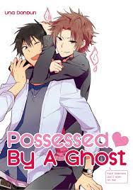 Possessed By A Ghost (Yaoi Manga) eBook by Una Donburi - EPUB Book |  Rakuten Kobo United States