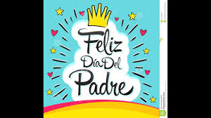 Mensajes y felicitaciones por el día del padre. Feliz Dia Papa 2020 Feliz Dia Del Padre Hermoso Mensaje Para Papa Para El Dia Del Padre Youtube