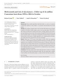 However, born on the 21st of the month will provide a person with the attributes of both cancer and gemini as they would have been born on the cusp of gemini. Pdf Birth Month And Risk Of Skin Tumors Follow Up Of Six Million Caucasians Born From 1950 To 2014 In Sweden