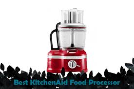 best kitchenaid food processor 2020