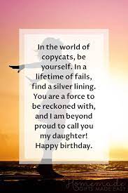 Just kidding, but i am so very proud of you. 100 Happy Birthday Daughter Wishes Quotes For 2021