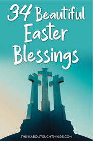 Good easter dinner prayer here is the good easter dinner prayer that you can use to thank god for the good dinner you are about to have after church to share the love of god below is the prayer to help you 34 Beautiful Easter Blessings To Celebrate Jesus With Images Think About Such Things