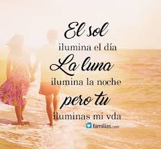 Www Familias Com Yo Amo A Mi Familia Frases De Amor Matrimonio Vida Amor De Pareja Frases Eres Mi Sol Amor