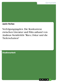 Rico trifft den kleinen oskar beim sammeln von funden vor seinem haus in der dieffenbach avenue in berlin. Verfolgungsjagden Die Konkurrenz Zwischen Literatur Und Film Grin
