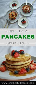 Super Easy 3 Ingredient Pancakes Recipe 3 Ingredient Pancakes Breakfast Recipes Easy Pancakes Easy