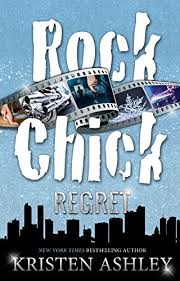 Rock Chick Regret (Rock Chick, #7) by Kristen Ashley