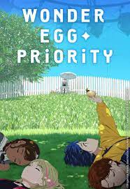 Infos Wonder Egg Priority Anime Streaming In English Sub In Hd And Legally On Wakanim Tv
