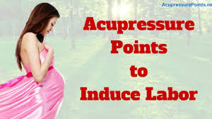 Acupressure Points To Induce Labor How To Use
