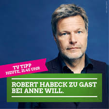 Mit freundlichen grüßen anna rutsch 9) brief №7: Bundnis 90 Die Grunen Heute Abend Ist Robert Habeck Zu Gast Bei Anne Will Zum Thema Fuhrung In Krisenzeiten Welche Politik Braucht Deutschland Jetzt Weitere Gaste Volker Bouffier Cdu Markus Soder
