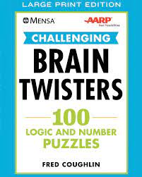 › verified 3 days ago. Amazon Com Mensa Aarp Challenging Brain Twisters Large Print 100 Logic And Number Puzzles Mensa Brilliant Brain Workouts 9781510755666 Coughlin Fred Mensa American Aarp Books