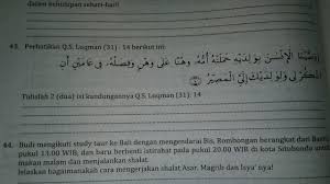 Surat luqman adalah surat yang turun sebelum nabi muhammad saw. Kandungan Qs Al Luqman 31 14 Tolong Ya Please Makasih Brainly Co Id