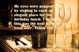 Being taken out to eat: Thank You Messages And Quotes For Birthday Lunch Samplemessages Blog