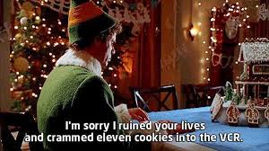 Buddy Reminds Me Adam He Would Probably Do That To The Vcr Write A Letter Like That Elf Quotes Good Movies Elf Movie