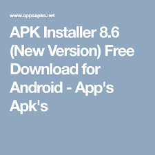 Apk Installer 8 6 New Version Free Download For Android App S Apk S Android Free Download Download