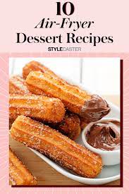10 Delicious Desserts You Can Make At Home In Your Air Fryer Best Churros Recipe Churros Recipe Spanish Dessert Recipes
