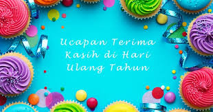 Menyambung kasih, merajut cinta, beralas ikhlas, beratap doa. 30 Ucapan Terima Kasih Di Hari Ulang Tahun Seo Gereggi