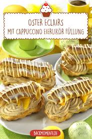 rezept oster eclairs mit cappuccino eierlikor fullung rezept lecker eclair rezept eclairs