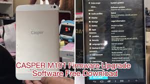 Casper M101 Firmware Upgrad File M101 Flash File Free Download M101 Casper 8g 20150625 Youtube