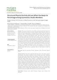 Subyek penelitian berjumlah 30 orang. Pdf Structured Physical Activity Did Not Affect The Body Fat Percentage Among Gymnastics Studio Members Pengaruh Aktivitas Fisik Terstruktur Terhadap Persentase Lemak Tubuh Pada Anggota Sanggar Senam