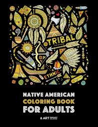 Lauren yurkovich » native american. Amazon Com Native American Coloring Book For Adults Artwork Designs Inspired By Native American Culture Styles Detailed Patterns For Stress Relief Owls Wolves Dreamcatchers Totems Headdress Skulls 9781641260169 Art Therapy