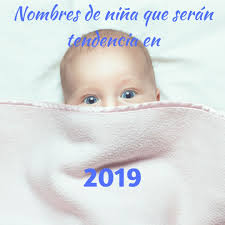 Nena2020, mujer de la arena: Nombres Para Tu Bebe Los Nombres De Nina Que Son Tendencia En 2020 Nombres De Ninas Nombres Para Bebes Ninos Nombres Para Ninas Originales