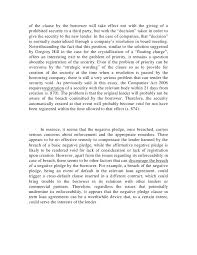 A negative pledge is a clause used in some loan contracts that prohibits a borrower from using the same collateral with multiple lenders.3 min read. Negative Pledge Essay