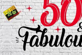Plus, funny 50th birthday quotes and 50th birthday sayings. 50 And Fabulous 50th Birthday Graphic By Svgcrafters Creative Fabrica