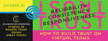 So how can managers build trust with employees and colleagues as well? 81 How To Build Trust On Virtual Teams Collaboration Superpowers