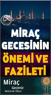 Miraç kelime anlamı itibariyle göğe çıkma, yükselme anlamlarına gelir. Dini Paylasimlar Panosundaki Pin