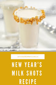New Year S Milk Shots Recipe Ottawa Mommy Club Recipe Shot Recipes Creative Desserts Recipes