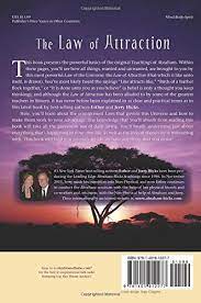 And whatever you are offering, vibrationally, is what you are reaping in terms of manifestation, and that consistency is the most powerful and important part of our physical and nonphysical universe. The Law Of Attraction The Basics Of The Teachings Of Abraham Hicks Esther Hicks Jerry 8601400230459 Amazon Com Books