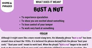 Bust A Nut What Does This Idiom Mean 7esl