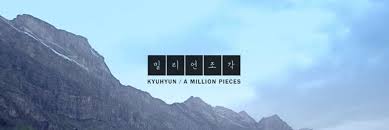 The 2nd mini album credits for the song : Kyuhyun A Million Pieces Review K Pop Amino