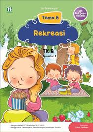 Maybe you would like to learn more about one of these? Halaman Download Tk B Tema 6 Rekreasi Semester 2 Store Tiga Serangkai