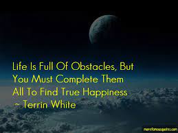 Life Is Full Of Obstacles Quotes Top 3 Quotes About Life Is Full Of Obstacles From Famous Authors