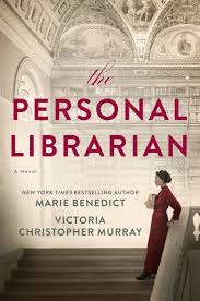 The Personal Librarian by Marie Benedict & Victoria Christopher Murray —  Washburn Public Library
