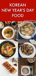 Korean New Year Meal 12 Korean New Year Foods You Should Try My Korean Kitchen