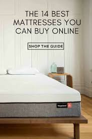 The Best Mattresses You Can Buy Online As Tested By Strategist Editors Mattress Best Mattress Mattress Buying