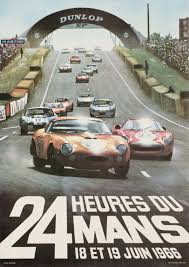 24 Hours Of Le Mans In France In 1966 Le Mans 24h Du Mans 1966 Delourmel Andre 1966 24 Hours Of Le Mans 1966 Original Poster For The World Vintage Racing Poster Auto Racing Posters Le Mans