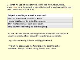 For example, adverbs can describe when (adverbs of time) or where (adverbs of place) something happens. Unit 2 Lesson 5 Adverbs Of Frequency Are