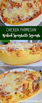 Mmm Baked Chicken Parmesan Spaghetti Squash Http Madewithmamaslove Com Chicken Parmesan Baked Spaghetti Squash Recipes Squash Recipes Cooking Recipes