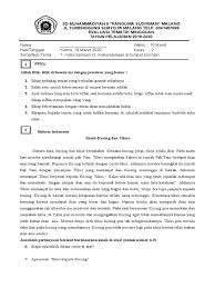 Setiap ada hewan yang akan mengganggu si tikus maka si kucing akan membelanya. Evaluasi Tema 7 Subtema 3