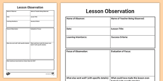 Templates can be printed as is or customized for a teacher's particular needs. Lesson Observation Template Classroom Observation Tips