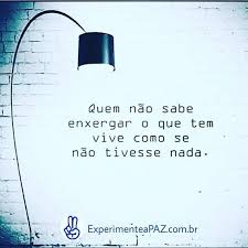 Reza A Lenda Que O Pior Cego E Aquele Que Nao Quer Ver No Meu Processo De Desenvolvimento Pessoal Est Frases E Mensagens Desenvolvimento Pessoal Pensamentos
